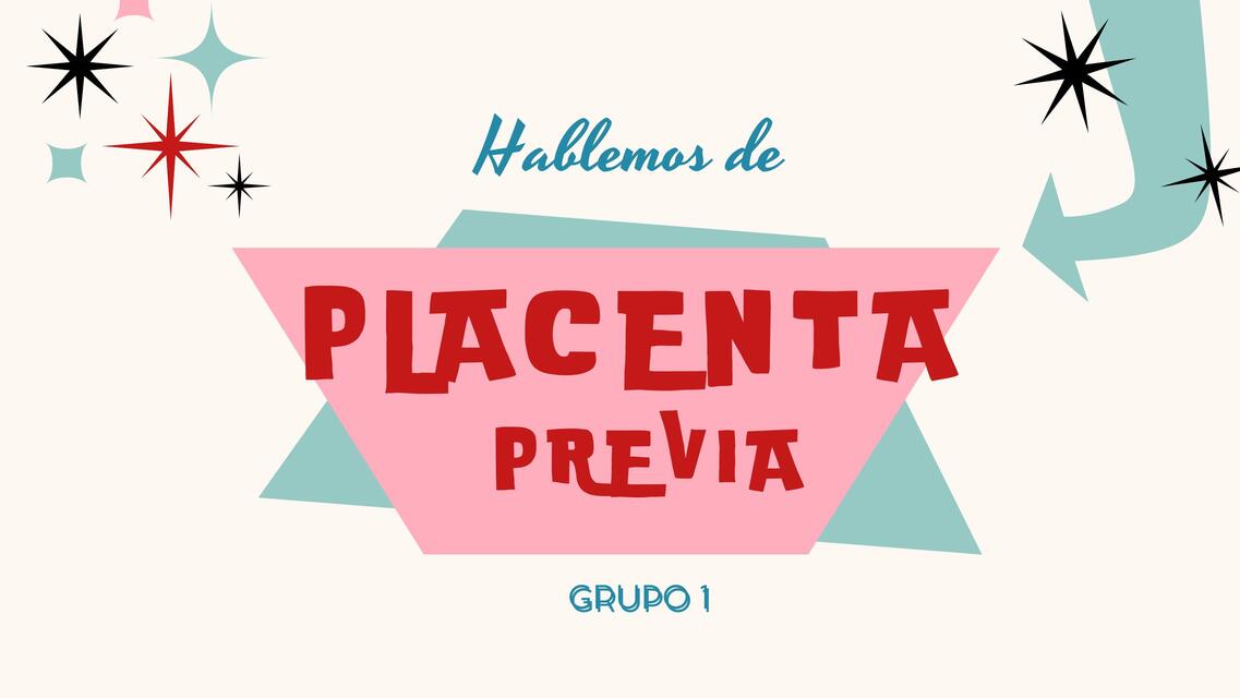 Placenta Previa