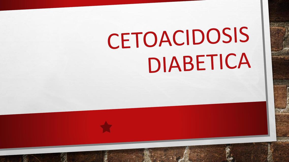 CETOACIDOSIS DIABETICA