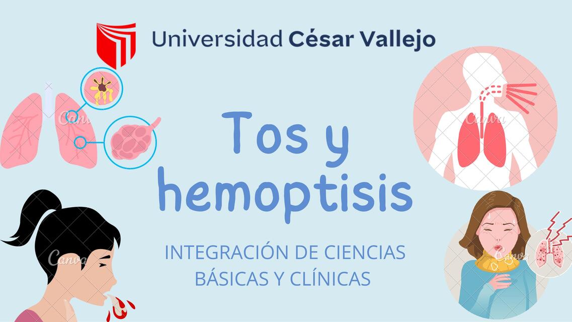 TOS Y HEMOPTISIS GRUPO 05 CIENCIAS BÁSICAS P