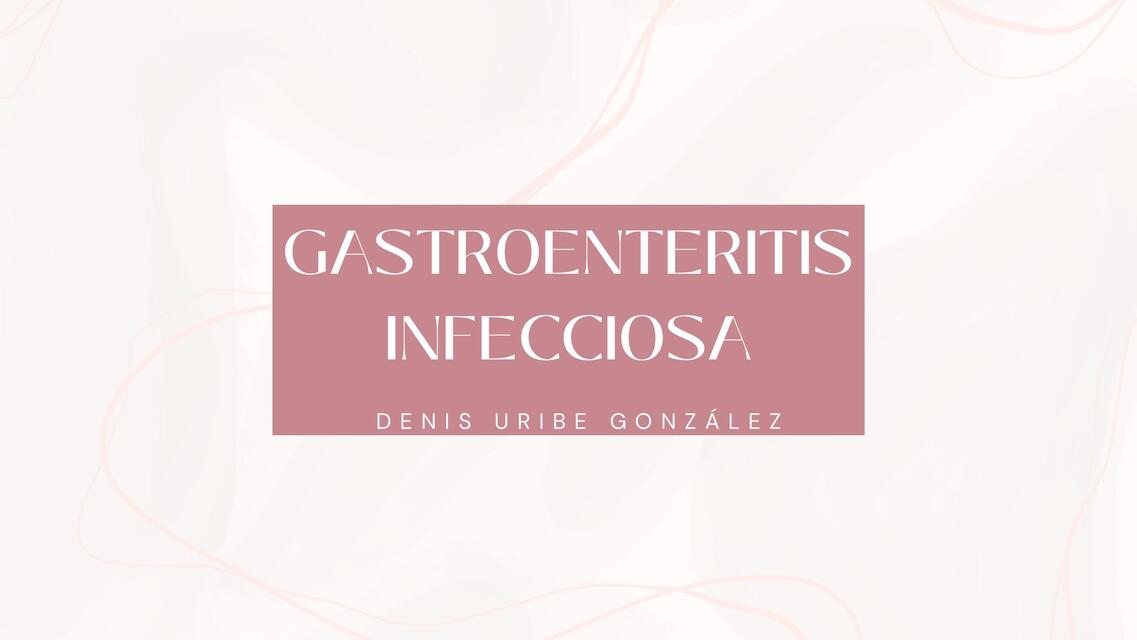 GASTROENTERITIS INFECCIOSA