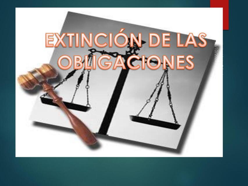 4 EXTINCIÓN DE LAS OBLIGACIONES