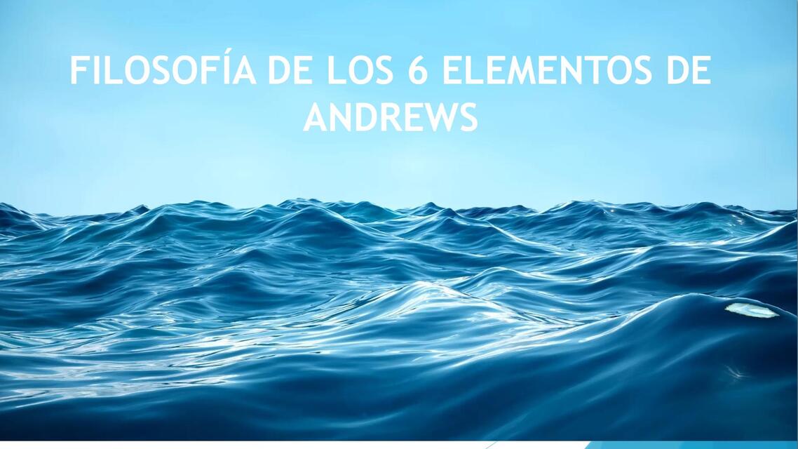 Filosofía de los 6 elementos de Andrews