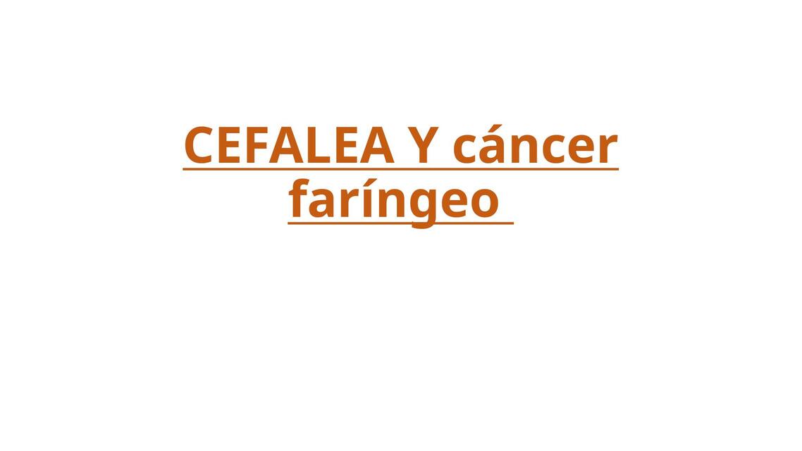 Cefale y cáncer faríngeo