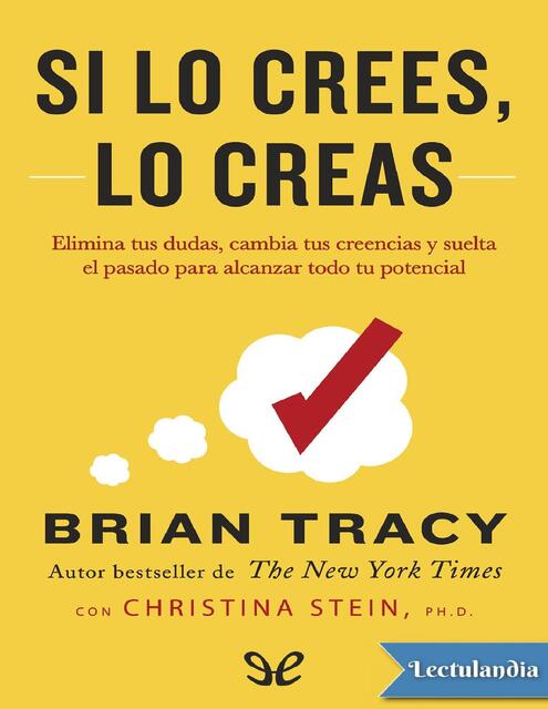 Si lo crees lo creas Brian Tracy