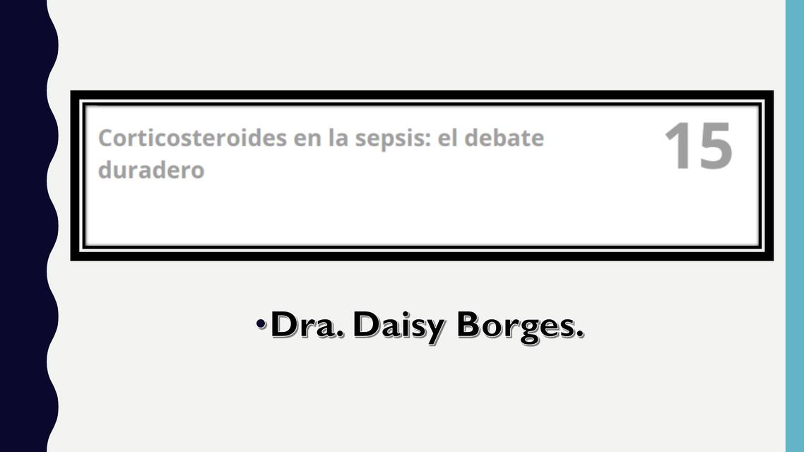 corticoesteroides en sepsis revision dra daisy