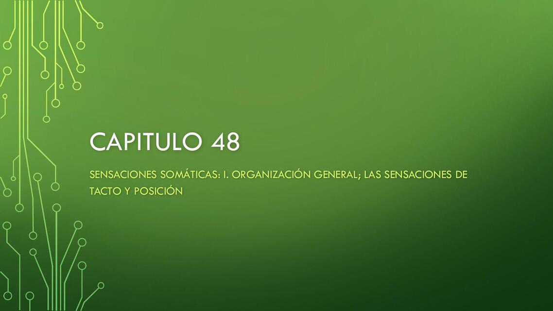 SENSIBILIDADES SOMÁTICAS Y ORGANIZACIÓN GENERAL GUYTON