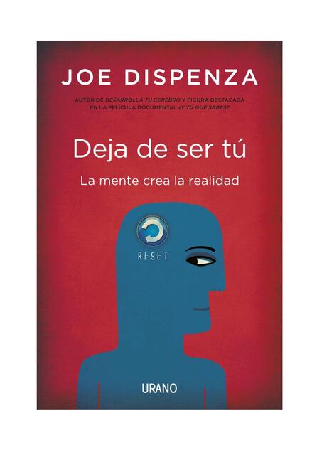 DEJA DE SER TU Joe Dispenza