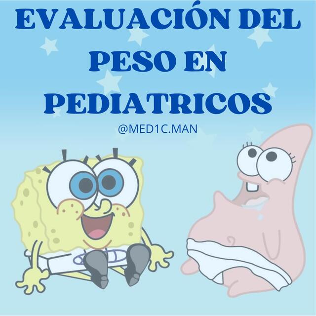 EVALUACIÓN DE PESO EN PEDIATRICOS