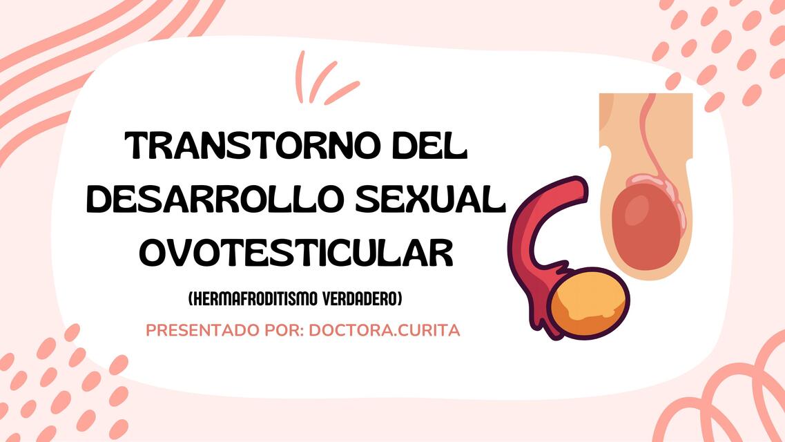 Trastorno del desarrollo sexual ovotesticular