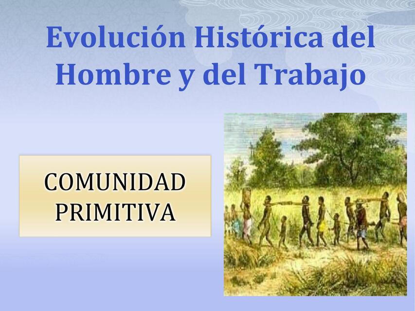 CLASE 3 EVOLUCION DEL HOMBRE Y DEL TRABAJO 02