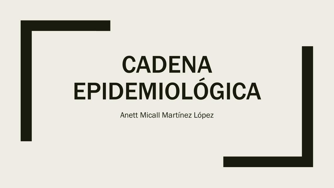 CADENA EPIDEMIOLÓGICA