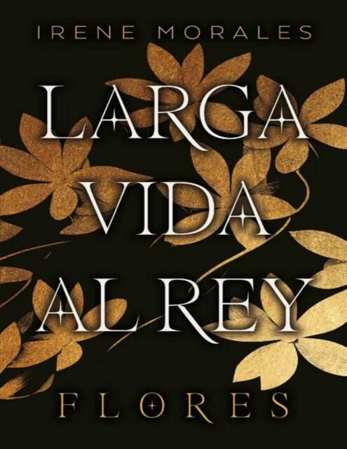 Larga Vida Al Rey Vol 2 Flores Irene Morales