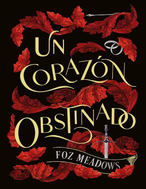 Un Corazon Obstinado Foz Meadows