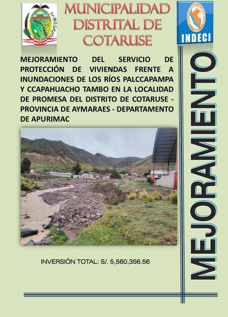 Mejoramiento del servicio de protección de viviendas frente a inundaciones de los ríos Palccapampa y Ccapahuacho tambo en la localidad de promesa del distrito de Cotaruse - provincia de Aymaraes - departamento de Apurimac