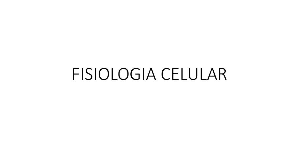 FISIOLOGIA CELULAR