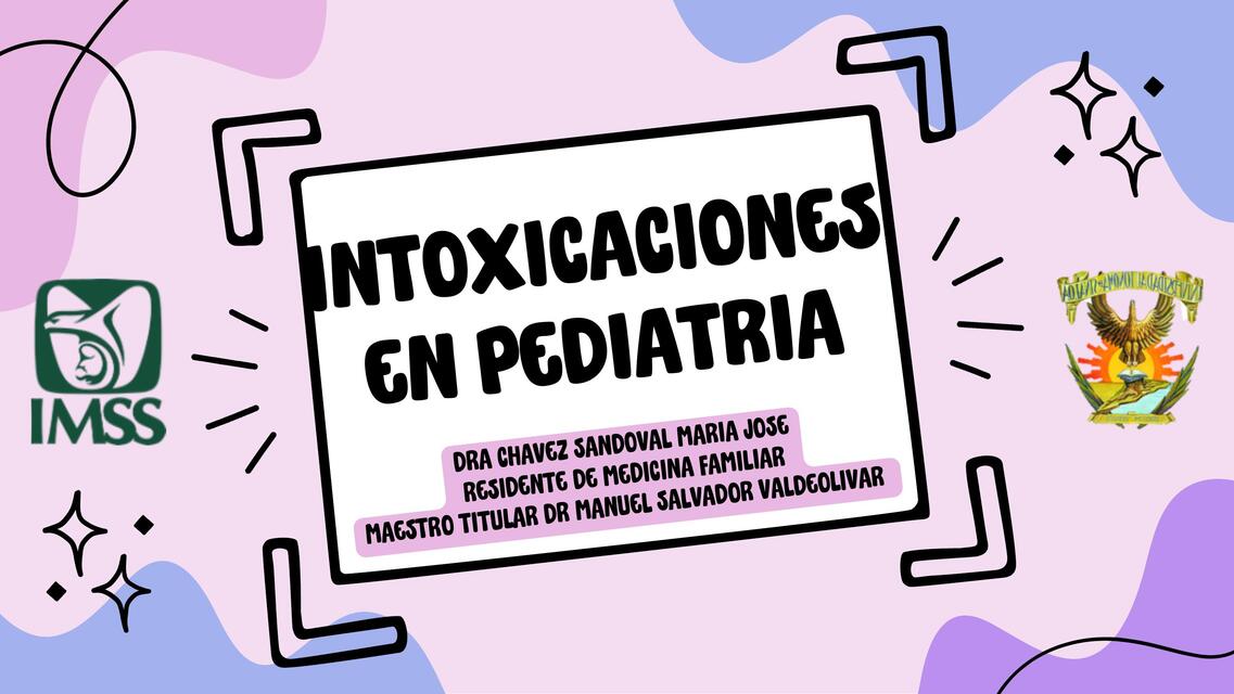 INTOXICACIONES EN PEDIATRIA