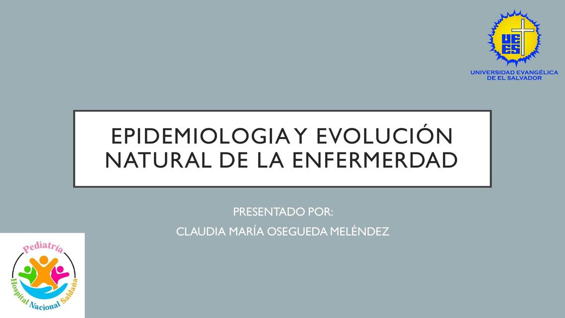 Epiemiologia y evolucion natural de la enfermedad