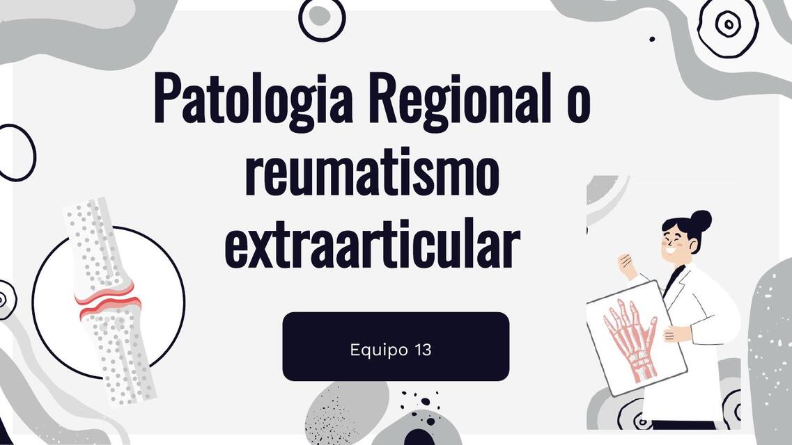 Patologia regional o reumatismos extraarticulares