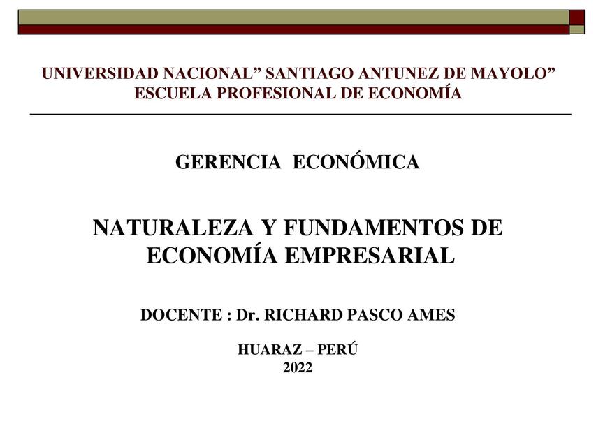 NATURALEZA Y FUNDAMENTOS DE ECONOMIA EMPRESARIAL I