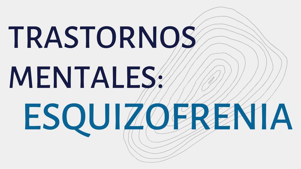 ESQUIZOFRENIA