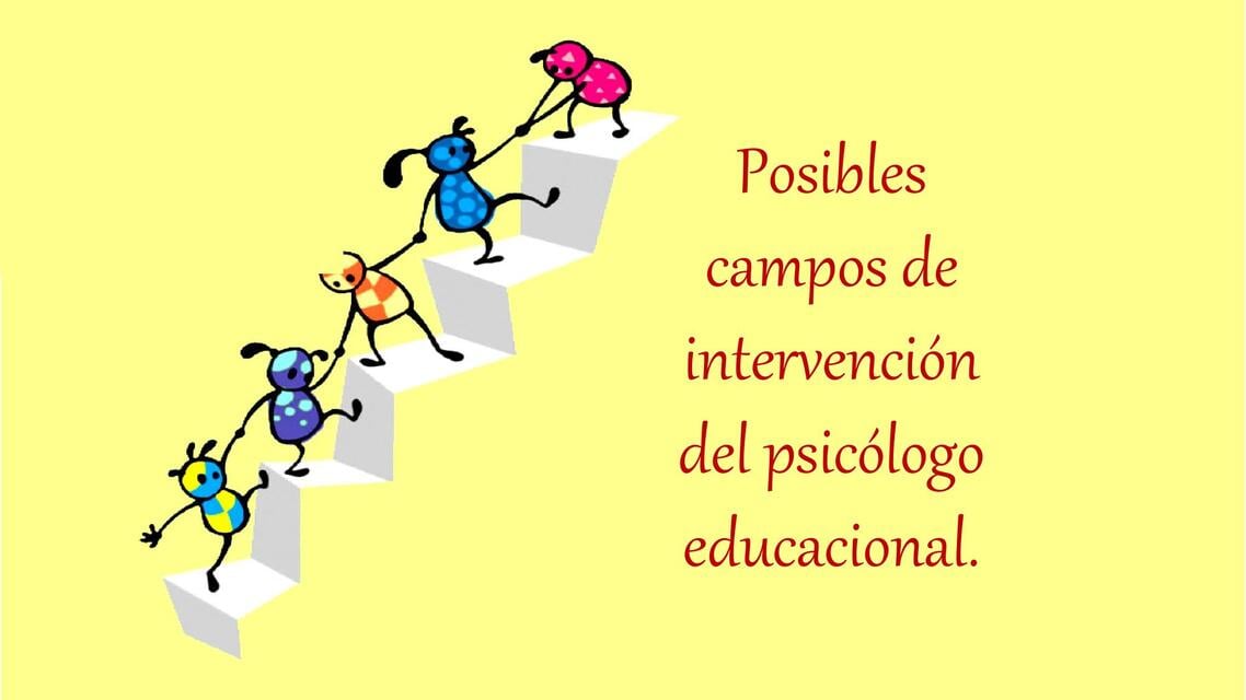 Posibles campos de intervención del psicólogo educ | Isabel Ovejero | uDocz