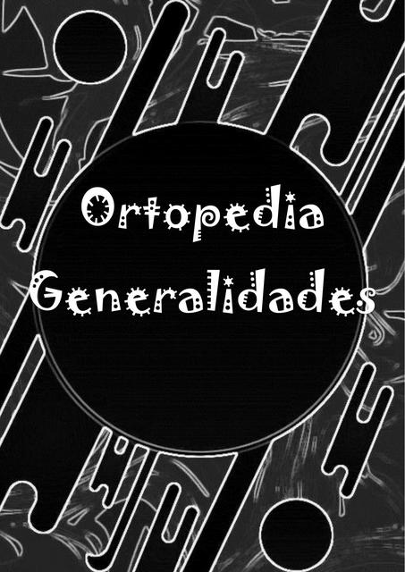 Generalidades de Ortopedia