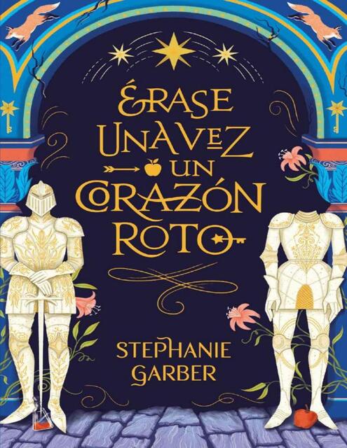 01 Arase una vez un corazAn roto Stephanie Garber