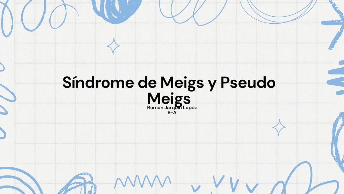 Síndrome de Meigs y Pseudo Meigs