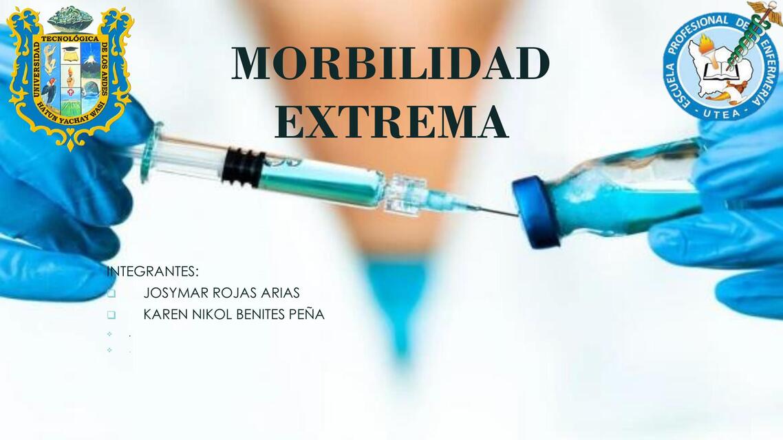 MORBILIDAD EXTREMA