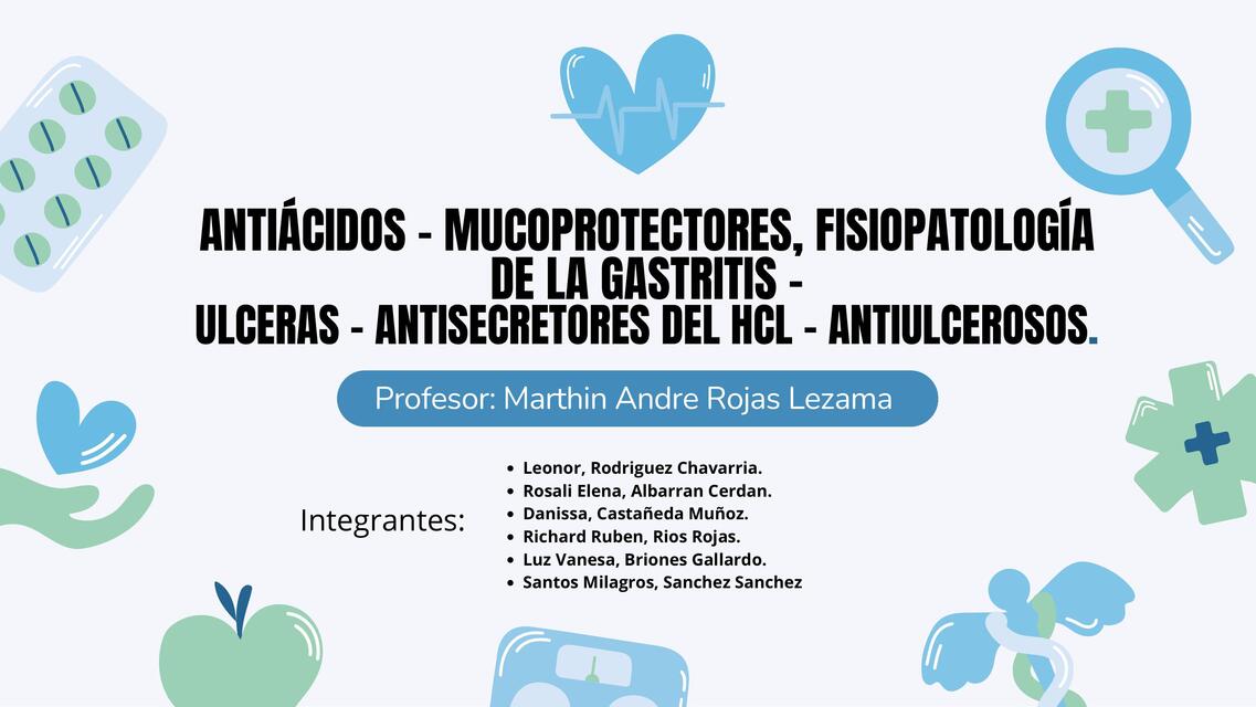 ANTIÁCIDOS – MUCOPROTECTORES, FISIOPATOLOGÍA DE LA GASTRITIS – ULCERAS