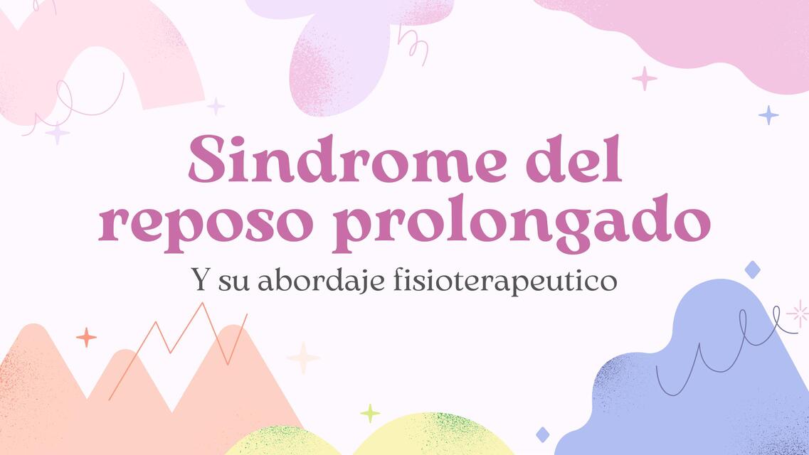 SÍNDROME DE REPOSO PROLONGADO