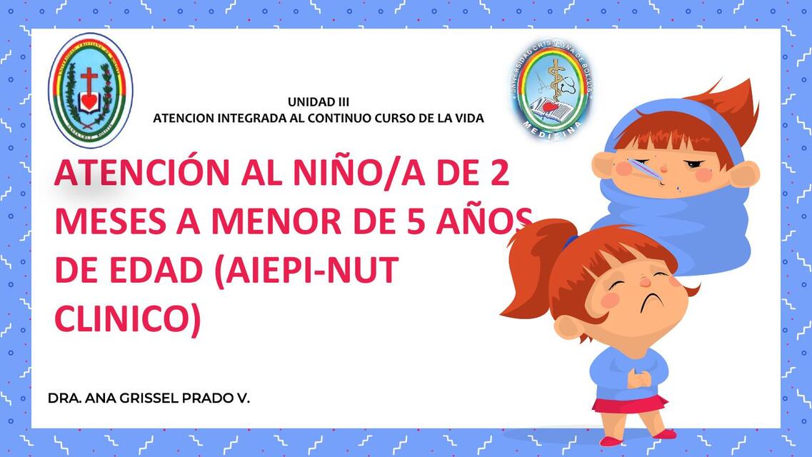 ATENCION AL NIÑO DE 2 MESES A 5 AÑOS DE EDAD AIEPI