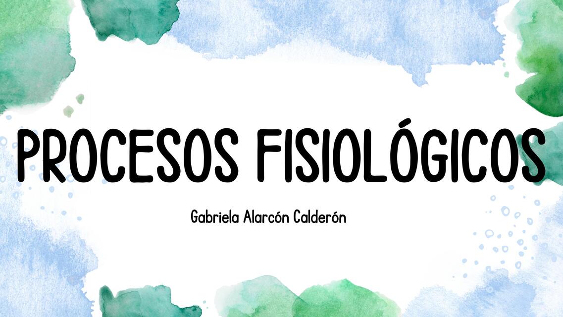 PROCESOS FISIOLÓGICOS