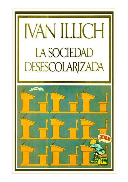 Iván Illich La sociedad desescolarizada