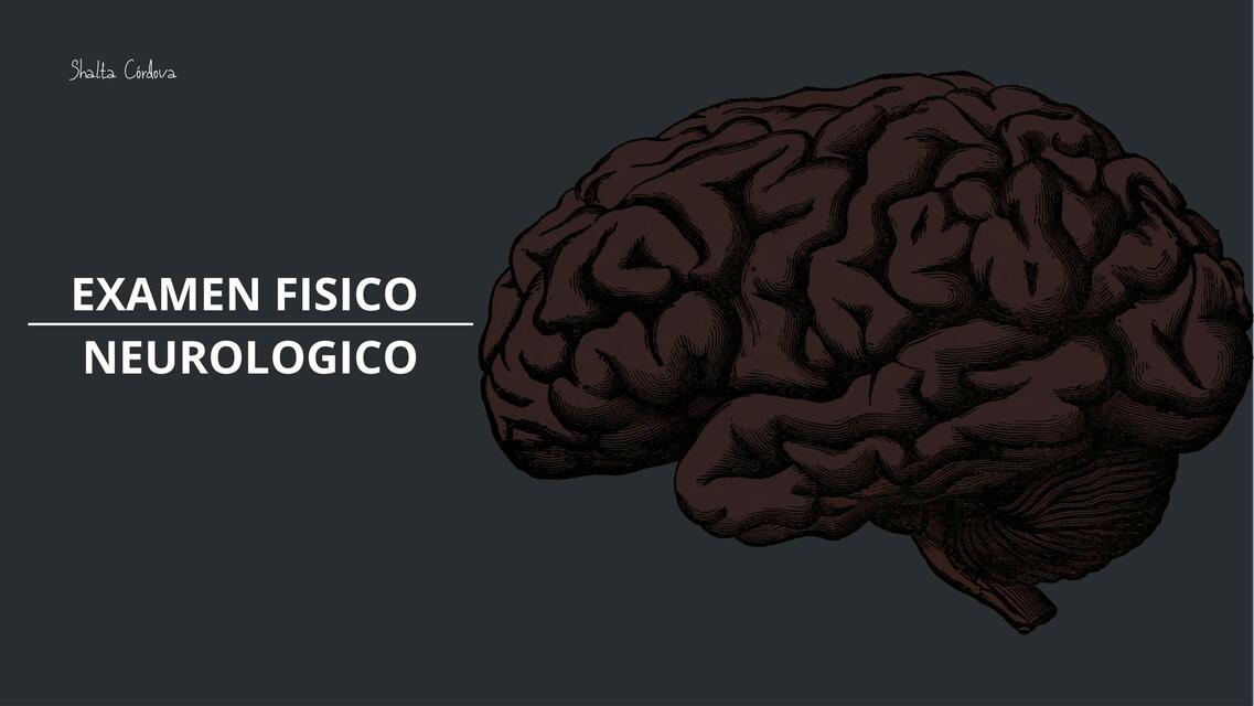 EXAMEN FISICO NEUROLOGICO