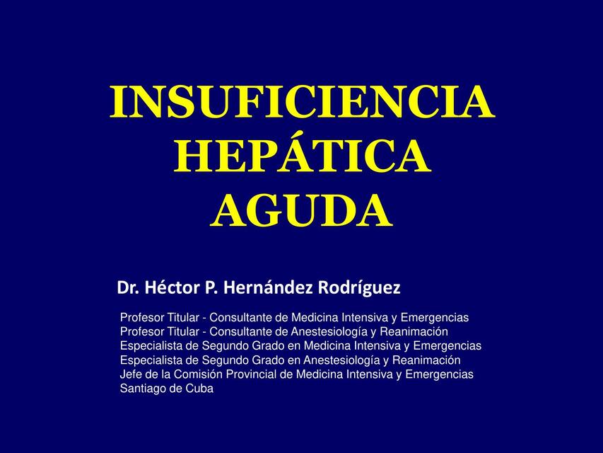 CONFERENCIA 130 Insuficiencia Hepatica Aguda