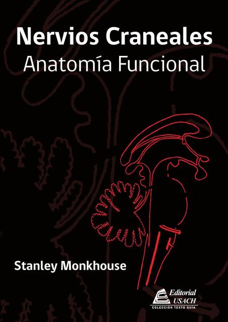 NERVIOS CRANEALES ANATOMIA FUNCIONAL STANLEY MONCU