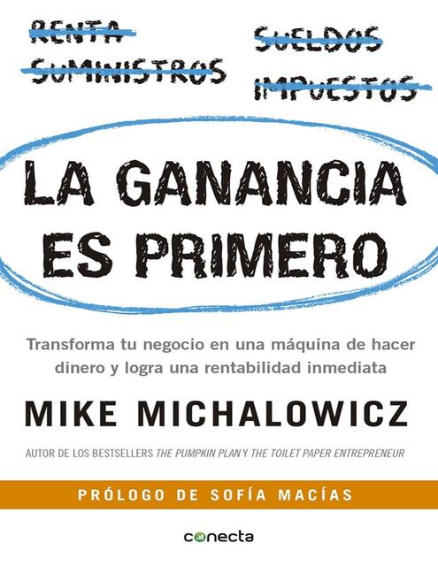 La ganancia es primero Mike Michalowicz