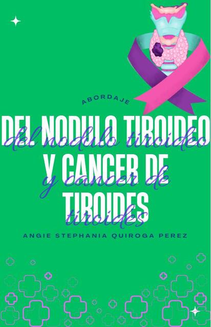 Abordaje del nodulo tiroideo y cancer de tiroides