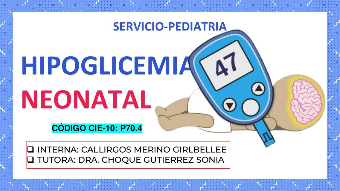 HIPOGLICEMIA NEONATAL