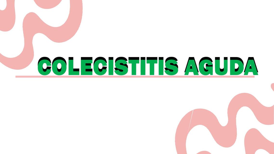 COLECISTITIS AGUDA