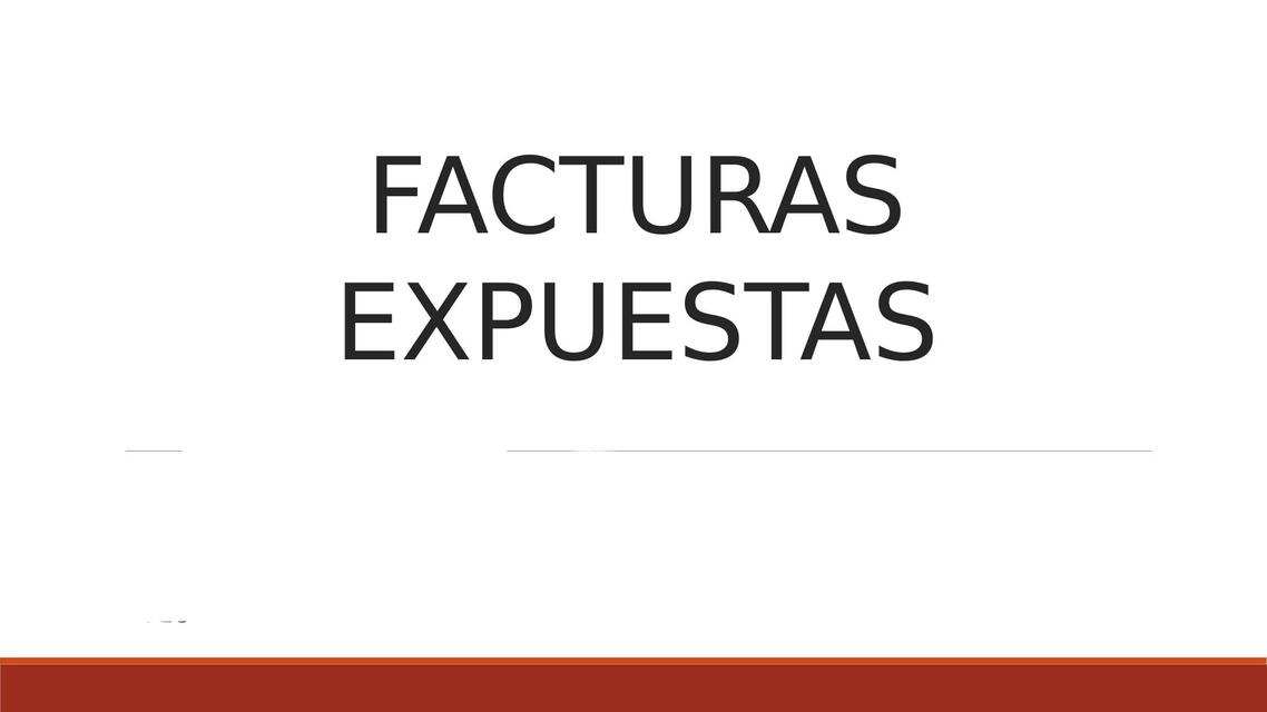 FACTURAS EXPUESTAS 1