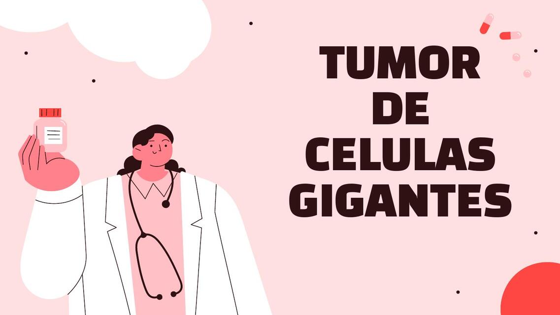 TUMOR DE CÉLULAS GIGANTES