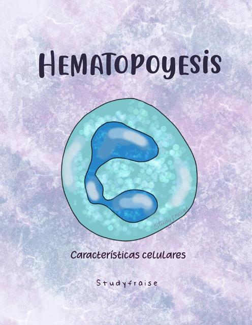 Hematopoyesis Características celulares