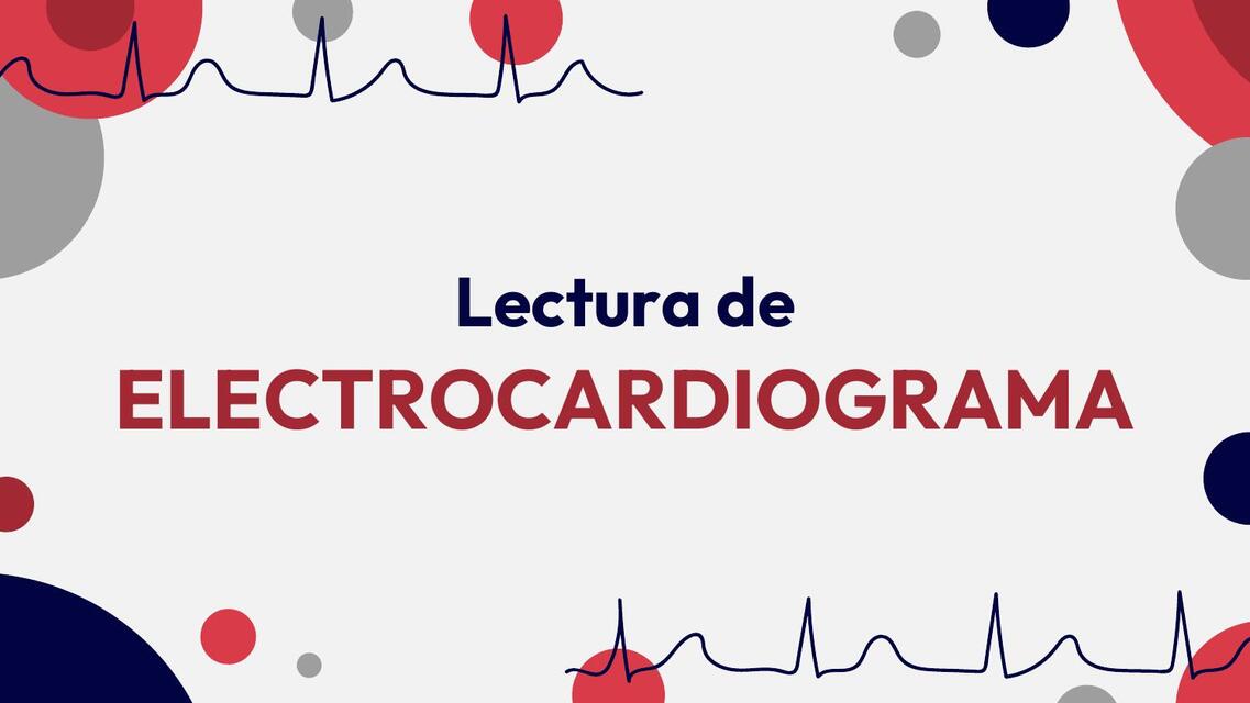 LECTURA DE ELECTROCARDIOGRAMA (EKG)