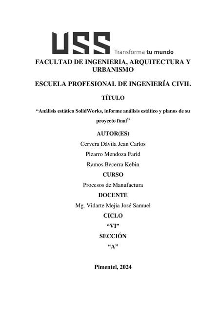 Análisis estático SolidWorks, informa análisis estático y planos de su proyecto final