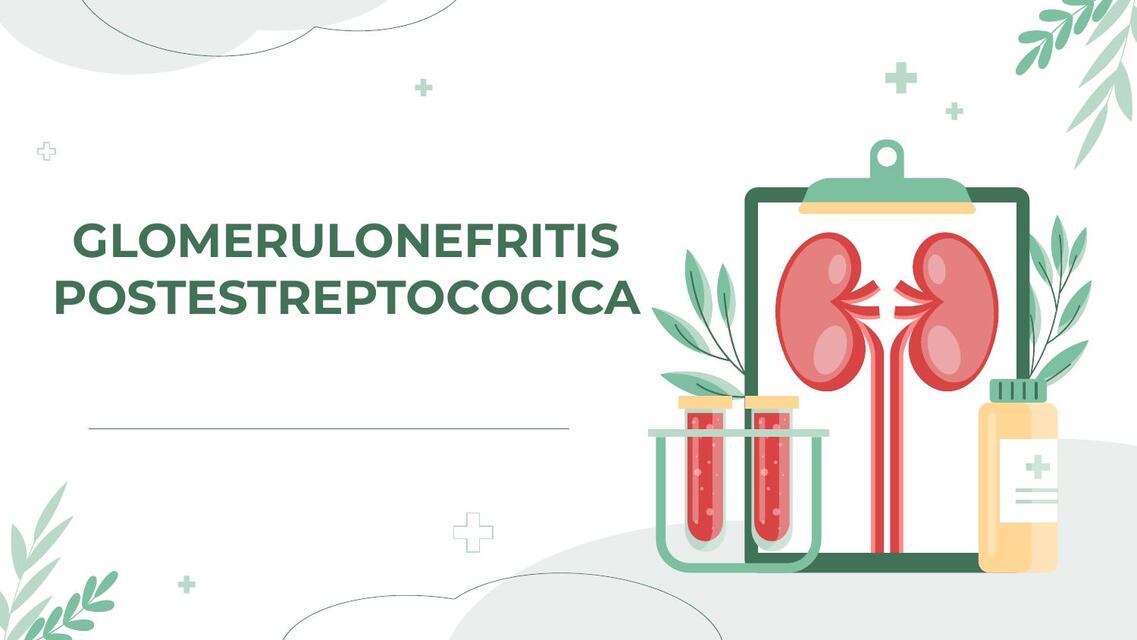 GLOMERULONEFRITIS POSTESTREPTOCOCICA