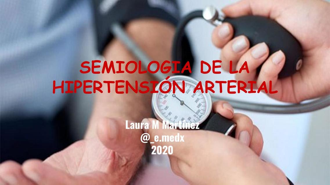 Semiología de la Hipertensión Arterial 