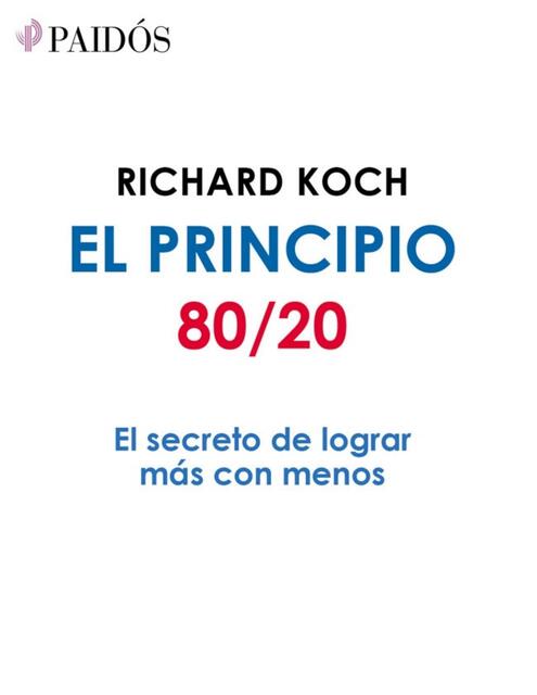 el principio 80 20 el secreto de lograr mas con me