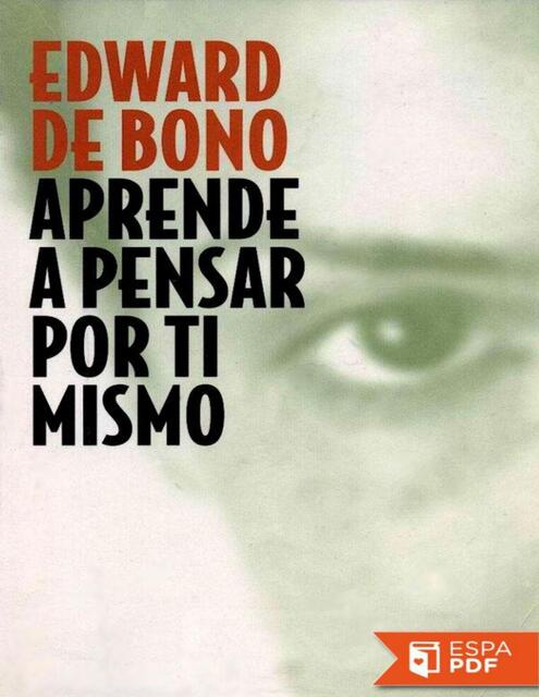 Aprende a pensar por ti mismo Edward De Bono